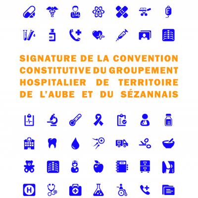 Signature de la convention constitutive du groupement hospitalier de territoire de l'Aube et du Sézannais