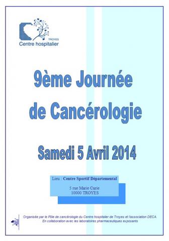 JOURNEE DE CANCEROLOGIE DU SUD-CHAMPAGNE ORGANISEE PAR LE POLE DE CANCEROLOGIE