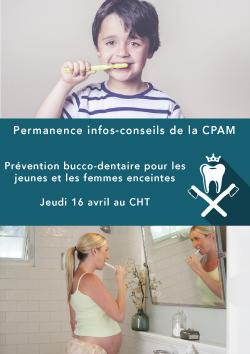 Permanence de la CPAM sur la prévention bucco-dentaire pour les jeunes et les femmes enceintes jeudi 16 avril au CHT